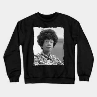 Shirley Chisholm Crewneck Sweatshirt