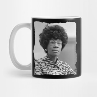 Shirley Chisholm Mug