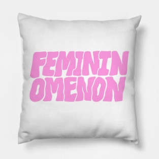 Femininomenon Pillow
