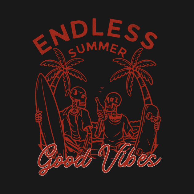 Endless Summer: Skeleton Surfers & Skaters - Good Vibes Beach Design by Designed By Marty