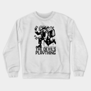THE DEVIL'S PLAYTHING Crewneck Sweatshirt