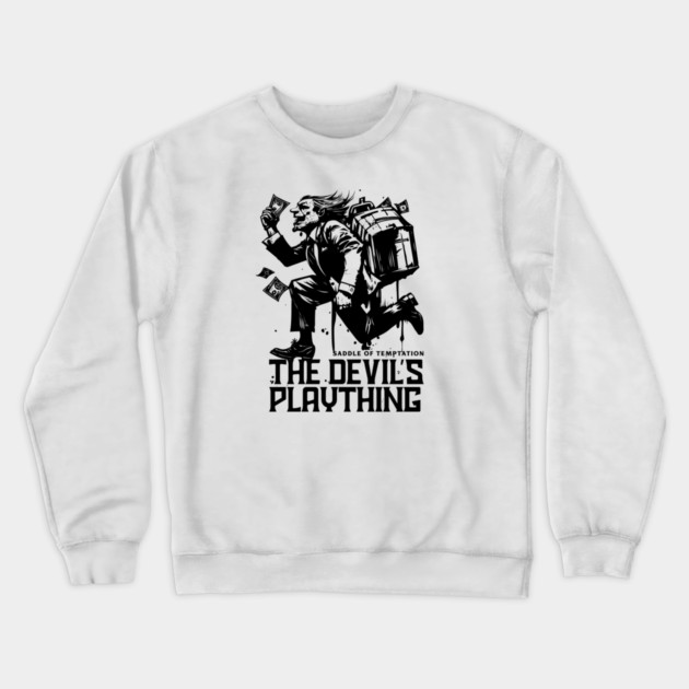THE DEVIL'S PLAYTHING Crewneck Sweatshirt by artslaves