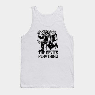 THE DEVIL'S PLAYTHING Tank Top