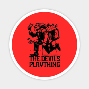 THE DEVIL'S PLAYTHING Magnet