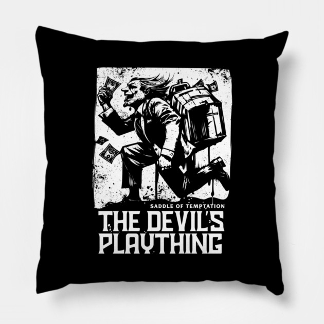 THE DEVIL'S PLAYTHING Pillow by artslaves