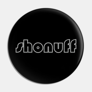 Shonuff // Retro Authentic Pin