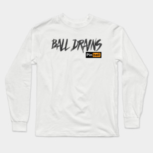 Pinball: Ball Drains (light) Long Sleeve T-Shirt