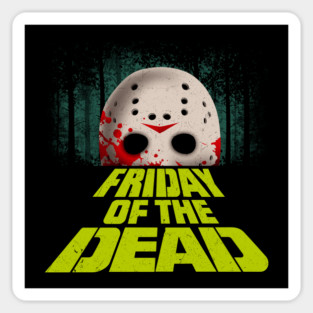 Friday of the Dead Sticker