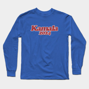 Kamala 2024 Long Sleeve T-Shirt
