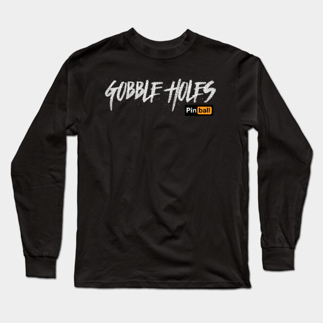 Pinball: Gobble Holes (dark) Long Sleeve T-Shirt by DRI374