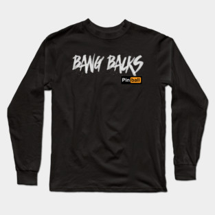 Pinball: Bang Backs (dark) Long Sleeve T-Shirt