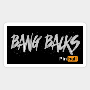 Pinball: Bang Backs (dark) Sticker