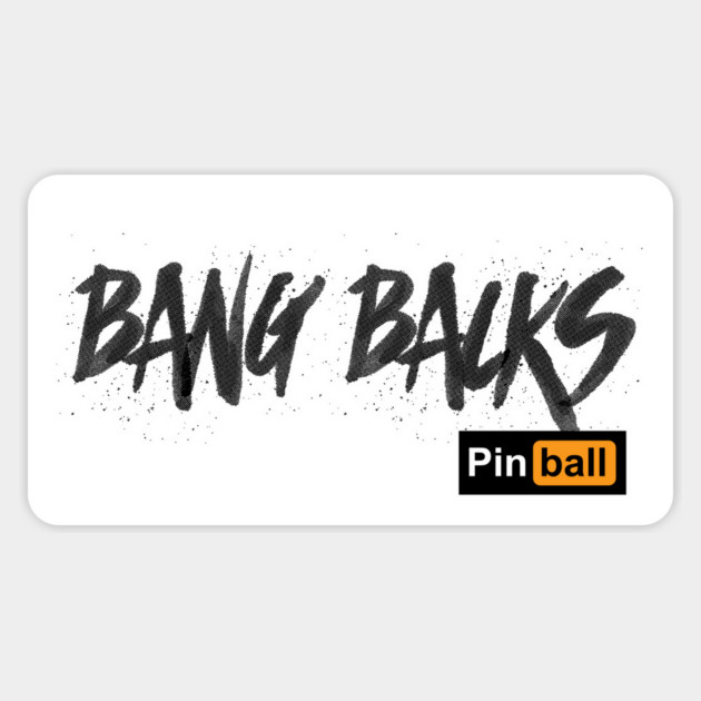 Pinball: Bang Backs (light) Magnet by DRI374
