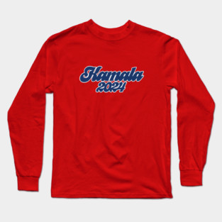 Kamala 2024 Long Sleeve T-Shirt