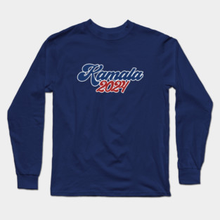 Kamala 2024 Long Sleeve T-Shirt