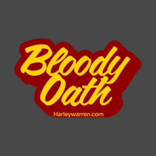 Bloody oath T-Shirt