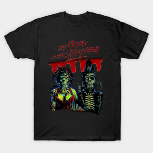 Return of the Living Dead T-Shirt - Classic Zombie Horror Fan Apparel T-Shirt