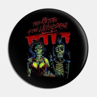 Return of the Living Dead T-Shirt - Classic Zombie Horror Fan Apparel Pin