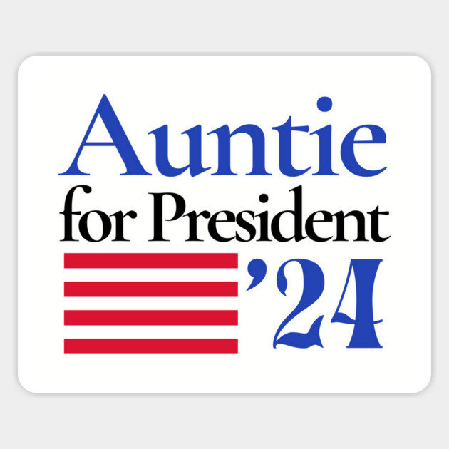 Auntie For President 2024 Kamala Harris Magnet by Yesteeyear