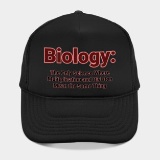 BIOLOGY THE ONLY SCIENCE Hat