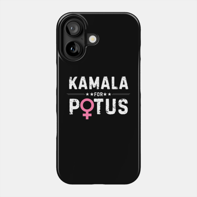 Kamala For POTUS Phone Case by The WYLD Tribe