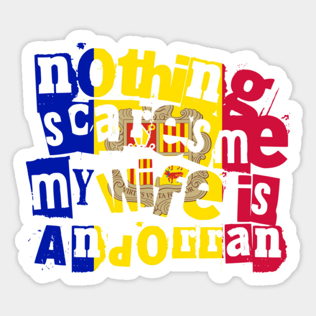 Funny Andorran Wife Nothing Scares Me My Wife Is Andorran Magnet by Yesteeyear