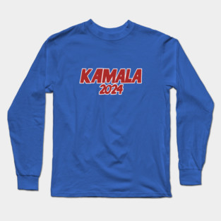 Kamala 2024 Long Sleeve T-Shirt
