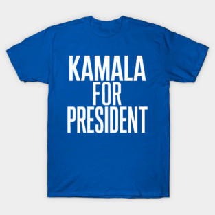 Kamala Harris for President T-Shirt
