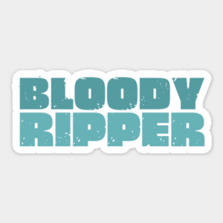 Bloody Ripper Sticker