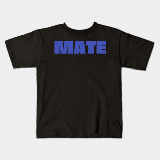 Mate Kids T-Shirt