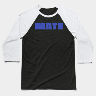 Mate Baseball T-Shirt