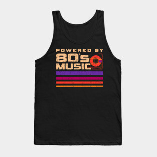 Powered By 80s Music Tank Top