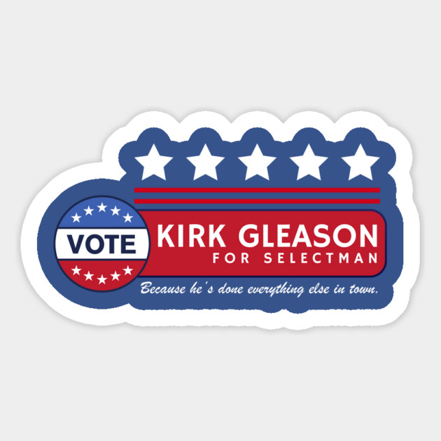 Vote for Kirk Gleason for Selectman Magnet by Stars Hollow Mercantile