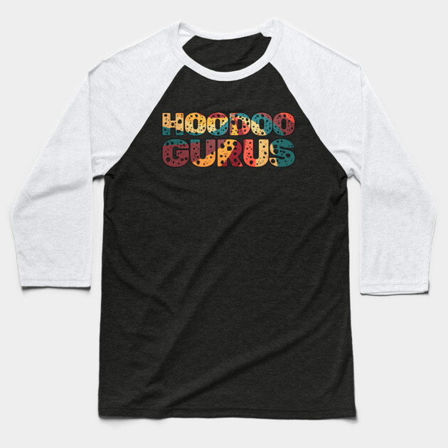 Hoodoo Gurus Baseball T-Shirt by Timeless Chaos