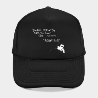 Michael Scott Quote You Miss 100% Of the Shots you Don't Take Hat