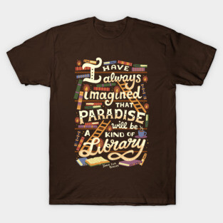 Library is Paradise T-Shirt
