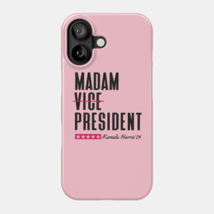 Madam President Kamala Harris 2024 Phone Case