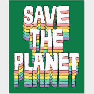 Save The Planet / Original Typography Design Posters and Art