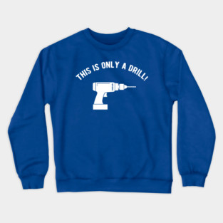 This is only a Drill Crewneck Sweatshirt