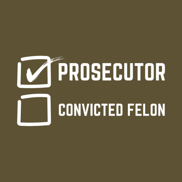 Prosecutor Vs Felon 2024 by The WYLD Tribe