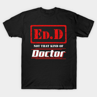 Edd not that kind of doctor T-Shirt