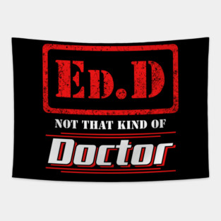 Edd not that kind of doctor Tapestry