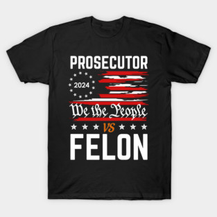 Prosecutor vs Felon 2024 Retro Stripe Voting Election 2024 T-Shirt