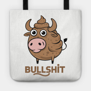Funny Bullshit Wordplay Pun Humor Poo Tote