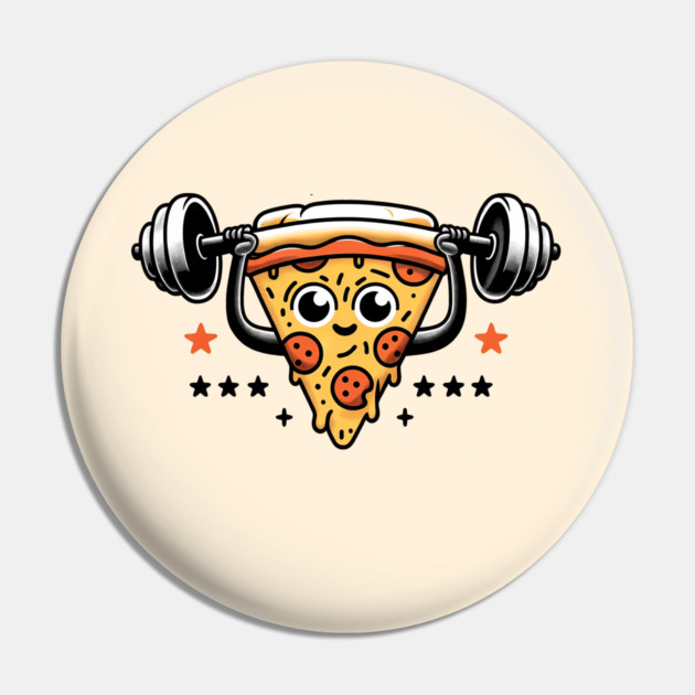 Funny Lifting Workout, Pizza Lover Pin by logiamerch
