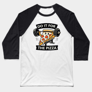 Funny Lifting Workout, Pizza Lover Baseball T-Shirt