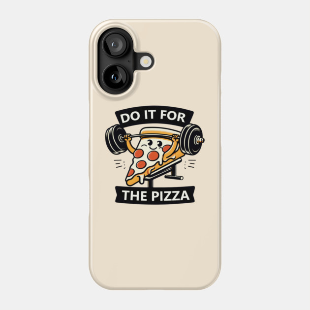 Funny Lifting Workout, Pizza Lover Phone Case by logiamerch