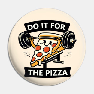 Funny Lifting Workout, Pizza Lover Pin