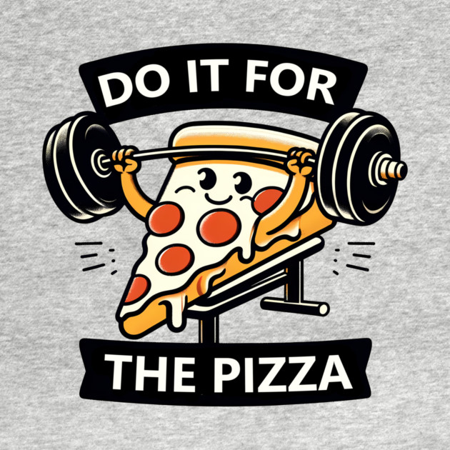 Funny Lifting Workout, Pizza Lover by logiamerch