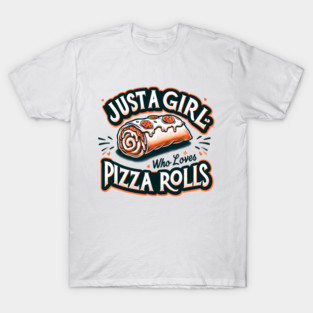 Just a Girl Who Loves Pizza T-Shirt